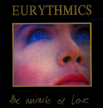 Eurythmics - The Miracle Of Love